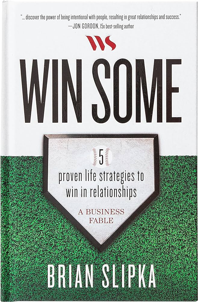 Brian Slipka's "Win Some" A Business Fable